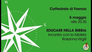 EDUCARE NELLA BIBBIA  Faenza 05052021 [upl. by Sculley]