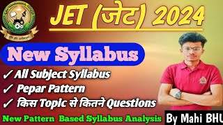 JET Complete Syllabus 2024 All Subjects Syllabus Explain [upl. by Aleacim936]