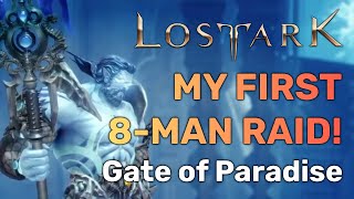 My FIRST Lost Ark Raid Gate of Paradise All Bosses  Lost Ark [upl. by Mallissa]