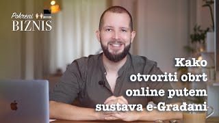 Kako otvoriti obrt online putem sustava eGrađani 2018 godina I Pokreni biznis [upl. by Alfie283]