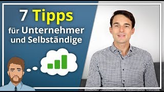 7 Wichtige TIPPS für Unternehmer amp Selbständige  Finanzfluss [upl. by Bamby811]