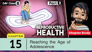 Chapter 15  Reaching the Age of Adolescence  Class 8 DAV Science  Chapter Study2🔥🔥🔥 [upl. by Devland391]