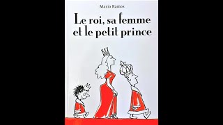 LE ROI SA FEMME ET LE PETIT PRINCE [upl. by Girardo]