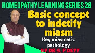 Basic pathologies of Miasms  The key to indentify the miasms [upl. by Drofub]