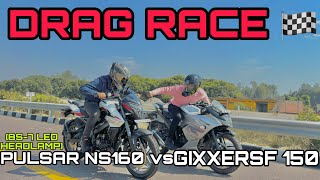 PULSAR NS160 LED HEADLAMP VS GIXXERSF 150 DRAG RACE 🔥 FULL POTENTIAL 💥 [upl. by Maryly725]