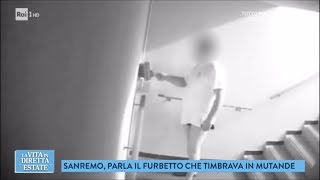 Sanremo parla il furbetto che timbrava in mutande  La vita in diretta estate 16072018 [upl. by Cataldo]