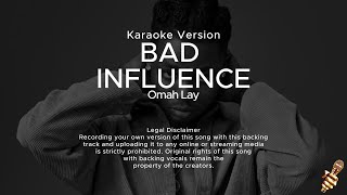 Omah Lay  Bad Influence Karaoke Version [upl. by Gainor]