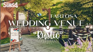 Tartosa wedding venue quotRusticquot  The Sims 4 My Wedding Stories  Stop Motion No CC [upl. by Belak]