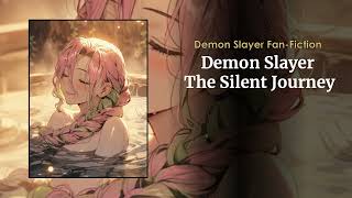 Demon Slayer The Silent Journey Chapters 54 to 56 [upl. by Westberg]