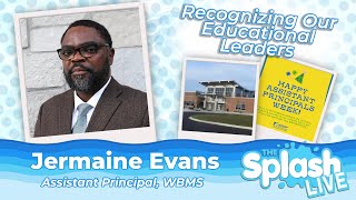 Celebrating the Dedication of Assistant Principals  Jermaine Evans  West Bloomfield Middle School [upl. by Durand704]