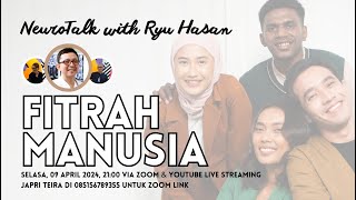 FITRAH MANUSIA  NEUROTALK WITH RYU HASAN TEIRADWAIN IKKE HARJONO [upl. by Geiger]