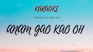 Thánh Ca Jrai 141  Anăm Gao Kâo Ôh Karaoke [upl. by Yordan526]