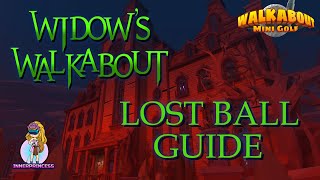 Lost Ball Guide  Widows Walkabout  Walkabout Mini Golf [upl. by Dottie]