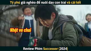 Review Phim Tỷ Phú Giả Nghèo Để Nuôi Dạy Con Trai Và Cái Kết [upl. by Nomrac]