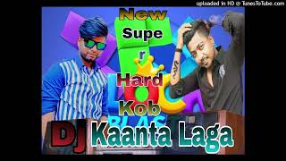 Kaanta Laga New Super Hard Kob Mix dj Sujon And dj Miton [upl. by Yeltnarb]