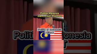 Politisi Malaysia ambil contoh politik dari prabowoIndonesia shorts rockygerung shortvideo vlog [upl. by Hofstetter56]