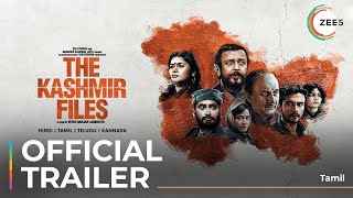 The Kashmir Files  Tamil  Official Trailer  Anupam K  Mithun C  Premieres May 13 On ZEE5 [upl. by Blankenship]