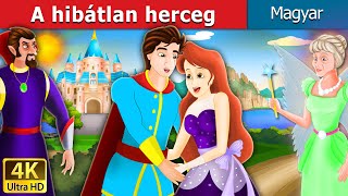 A hibátlan herceg  Flawless Prince in Hungarian HungarianFairyTales [upl. by Eidaj]