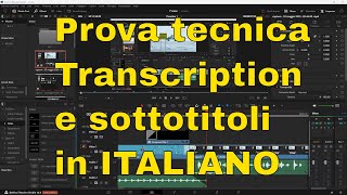 DAVINCI prova tecnica Audio Transcription e Sottotitoli in ITALIANO Seguirà tutorial [upl. by Nulubez346]