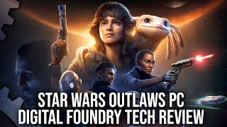 Star Wars Outlaws  PC Tech Review  The HighEnd Graphics Experience [upl. by Goat458]