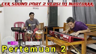 Cek Sound PERTEMUAN 2 Versi Dj Nrotokkauto fyp Tik Tok [upl. by Seton]