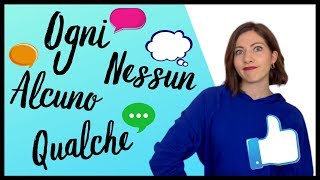 Aggettivi INDEFINITI in italiano qualche alcun ciascun tanto ogni nessun  Learn Italian [upl. by Ynos]