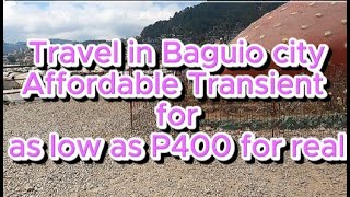 Travel in Baguio City for as low as P400 pesos Transient [upl. by Isaiah]