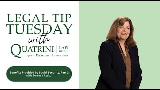 Legal Tip Tuesday  Benefits provided by Social Security  Part 2 Featuring A Tereasa Rerko [upl. by Newbill]