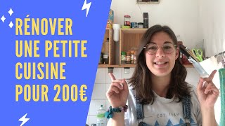 RÉNOVER UNE PETITE CUISINE POUR MOINS DE 200€ 💸 [upl. by Sonia]