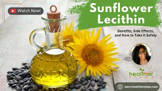 Sunflower Lecithin Benefits Side Effects and How to Take it Safely [upl. by Zedekiah708]