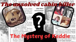 The Mystery of Keddie The Unsolved Cabin Killing horror stories [upl. by Nodgnal797]