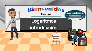 Logaritmos I  Introducción [upl. by Darci]