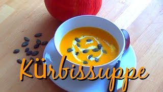 Kürbissuppe  fruchtig schnell gesund vegetarisch und lecker [upl. by Bred]