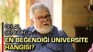 CELAL ŞENGÖRÜN EN BEĞENDİĞİ ÜNİVERSİTE HANGİSİ [upl. by Naugan992]