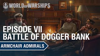 Armchair Admirals  Battle of Dogger Bank [upl. by Bannasch]