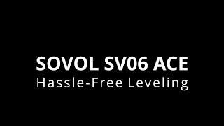 SOVOL SV06 ACE HASSLE FREE LEVELING First Layer Test [upl. by Constance310]