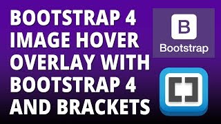 Bootstrap 4  Image Hover Overlay with Bootstrap 4 and Brackets Text Editor [upl. by Ansilme]