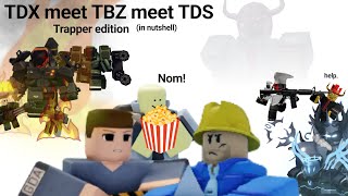 TDX meets TBZ meets TDS  TDS Trapper edition [upl. by Kennet100]