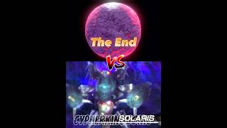 The End Vs Solaris [upl. by Levania908]