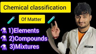 Chemical classification ⚗️🧪 of Matter chemistry elements compound mixture cbse hbse boards 1 [upl. by Malkah682]