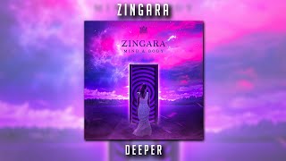 Zingara  Deeper [upl. by Merril]