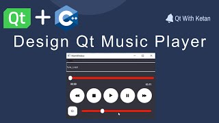 Qt Audio Music Player Part  1  Design Music Player [upl. by Llerrehs206]