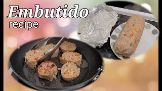 EMBUTIDO SPECIAL RECIPE [upl. by Cobbie]