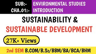 SUSTAINABILITY AND SUSTAINABLE DEVELOPMENT FOR 2nd SEM NEP BCOMBScBABBMBCA [upl. by Zadoc952]