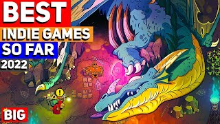 TOP 15 BEST Indie Games of the Year 2022 SO FAR Indie GOTY 2022 [upl. by Trella641]