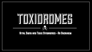 Toxidromes  Vital Signs and Toxic Syndromes  MEDZCOOL [upl. by Anivas143]