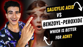 Benzoyl Peroxide vs Salicylic acid For Acne  Benzoyl Peroxide  Salicylic Acid [upl. by Bartolomeo]