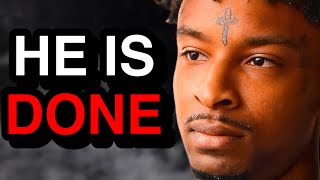 The End Of 21 Savage [upl. by Caravette]