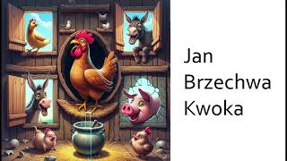 Jan Brzechwa  Kwoka [upl. by Hgeilyak]