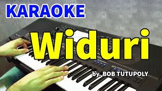 WIDURI  Bob Tutupoly  KARAOKE HD [upl. by Uokes175]